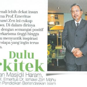 Magazine Article-Prof. Emeritus Dr. Ismawi Zen leads an  Islamic-based education higher institution (Majalah Keluarga-May 2018 Edition) Magazine Article-Prof. Emeritus Dr. Ismawi Zen leads an  Islamic-based education higher institution (Majalah Keluarga-May 2018 Edition)