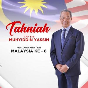 Sekalung Tahniah YAB Tan Sri Muhyiddin Yassin Atas Perlantikan Sebagai Perdana Menteri Malaysia Ke-8