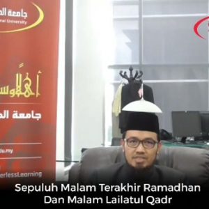 Dari Ketua Eksekutif MEDIU: Sepuluh Terakhir Ramadhan Dan Malam Lailatul Qadr