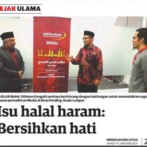 Keratan Akhbar-Isu halal haram:Bersihkan hati (Mingguan Malaysia 17/1/2021)