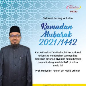Dari Ketua Eksekutif MEDIU: Ramadan Mubarak 1442H Dari Ketua Eksekutif MEDIU: Ramadan Mubarak 1442H