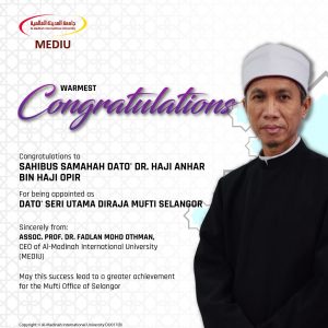 From CEO’s Desk: Congratulations to New Selangor Mufti From CEO’s Desk: Congratulations to New Selangor Mufti